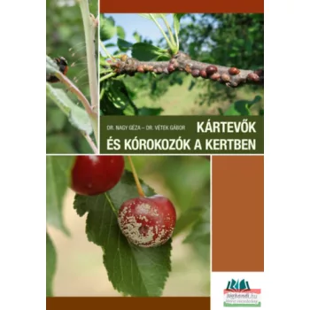   Dr. Vétek Gábor-Dr. Nagy Géza - Kártevők és kórokozók a kertben