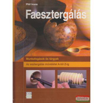 Phil Irons - Faesztergálás