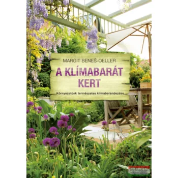 Margit Beneš-Oeller - A klímabarát kert