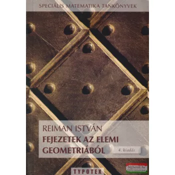 Reiman István - Fejezetek az elemi geometriából 