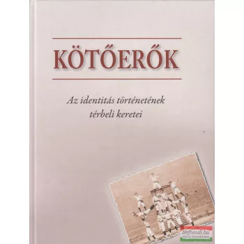 Cieger András szerk. - Kötőerők