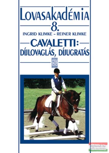 Ingrid Klimke, Reiner Klimke - Cavaletti: díjlovaglás, díjugratás 