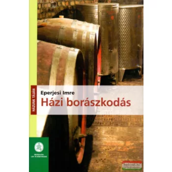 Eperjesi Imre - Házi borászkodás