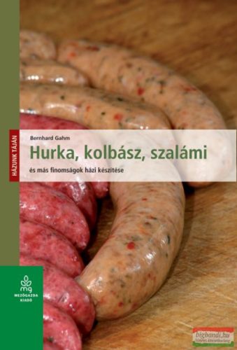 Bernhard Gahm - Hurka, kolbász, szalámi