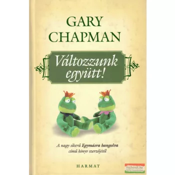 Gary Chapman - Változzunk együtt! 