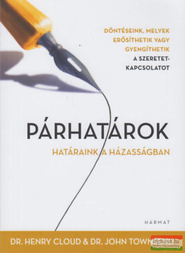 Dr. Henry Cloud - Dr. John Townsend - Párhatárok - Határvonalak a házasságban 