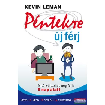   Kevin Leman - Péntekre új férj - Mitől változhat meg a férje 5 nap alatt