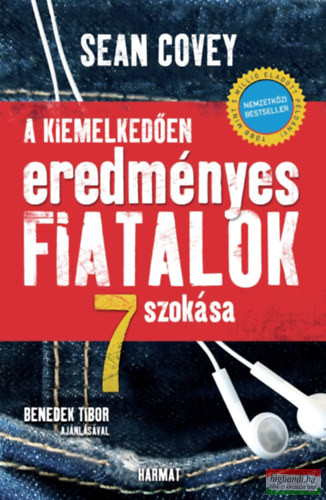 Sean Covey - A kiemelkedően eredményes fiatalok 7 szokása