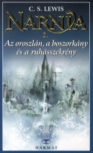 C. S. Lewis - Narnia 2. - Az oroszlán, a boszorkány és a ruhásszekrény
