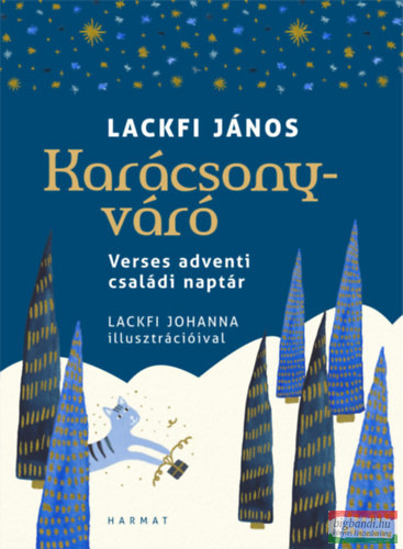 Lackfi János - Karácsonyváró - Verses adventi családi naptár