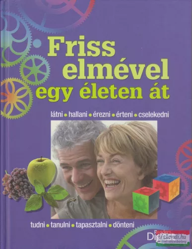 Szatmáry Nóra szerk. - Friss elmével egy életen át