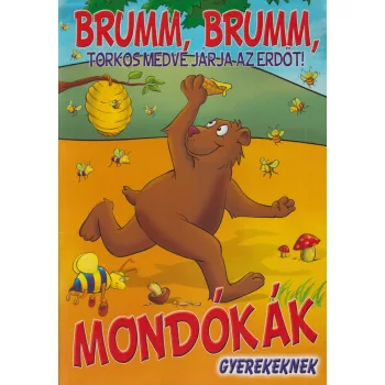 Brumm, brumm, torkos medve járja az erdőt!