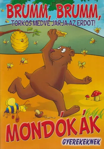 Brumm, brumm, torkos medve járja az erdőt!
