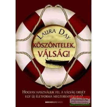 Laura Day - Köszöntelek, válság!