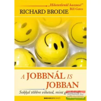   Richard Brodie - A jobbnál is jobban - Sokkal többre viheted, mint gondolod!