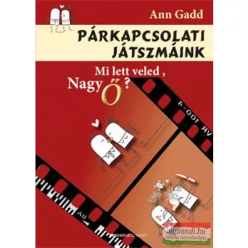 Ann Gadd - Párkapcsolati játszmáink