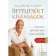 Dr. Wayne W. Dyer - Beteljesült kívánságok - A teremtés művészetének magasiskolája