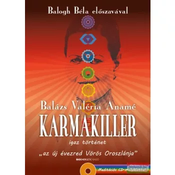   Balázs Valéria Anamé - Karmakiller - Ajándék meditációs CD-melléklettel