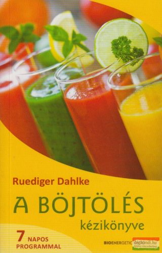 Ruediger Dahlke - A böjtölés kézikönyve