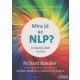 Richard Bandler, Alessio Roberti, Owen Fitzpatrick - Mire jó az NLP? - A sikeres élet kulcsa
