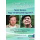 Eckhart Tolle-Wayne W. Dyer - Miért fontos, hogy rendkívüliek legyünk? - Ajándék DVD-melléklettel