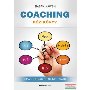   Babak Kaweh - Coaching kézikönyv - Coachoknak és oktatóknak 