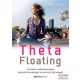 Esther Kochte - Theta Floating - Ajándék CD-melléklettel 