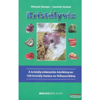 Michael Gienger - Joachim Goebel - Kristályvíz