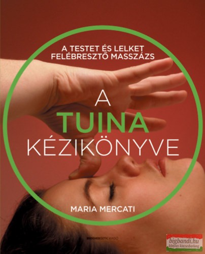 Maria Mercati - A Tuina kézikönyve