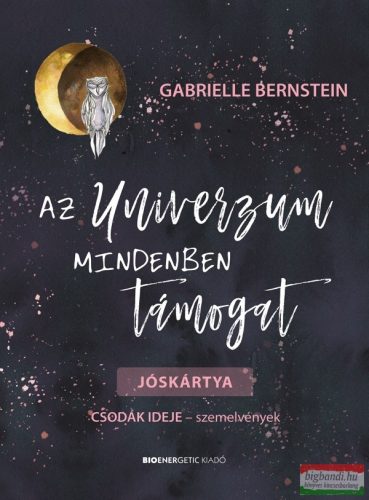 Gabrielle Bernstein - Az Univerzum mindenben támogat jóskártya