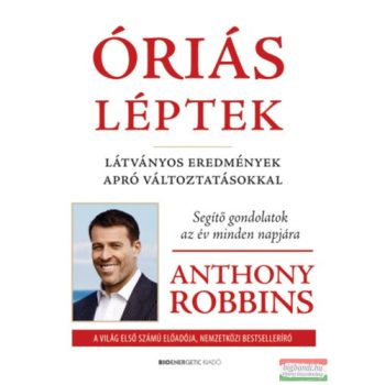   Anthony Robbins - Óriás léptek - Látványos eredmények apró változtatásokkal