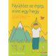 Suzy Reading - Nyújtózz az égig, mint egy hegy - Játékos mindfulness-technikák gyerekeknek és szülőknek