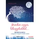 Rose Elliot - Minden egyes lélegzeteddel... - Mindfulness - Lélegezd át magad a tudatos életbe!