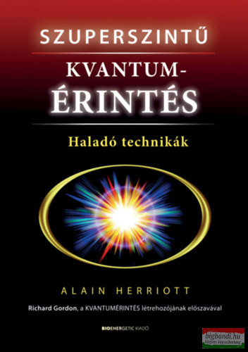 Alain Herriott - Szuperszintű kvantumérintés - Haladó technikák