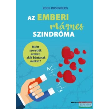 Ross Rosenberg - Az emberi mágnes szindróma