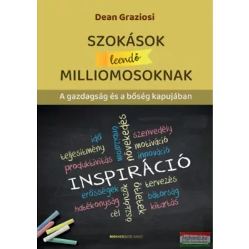   Dean Graziosi - Szokások leendő milliomosoknak - A gazdagság és a bőség kapujában