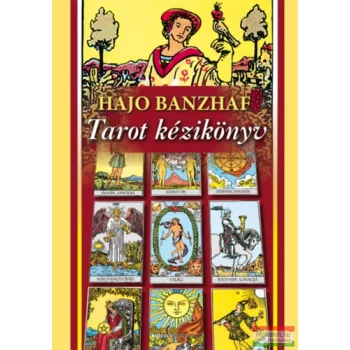 Hajo Banzhaf - Tarot kézikönyv - 4. kiadás