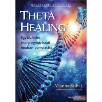   Vianna Stibal - ThetaHealing - Egy kivételes energiagyógyászati módszer bemutatása
