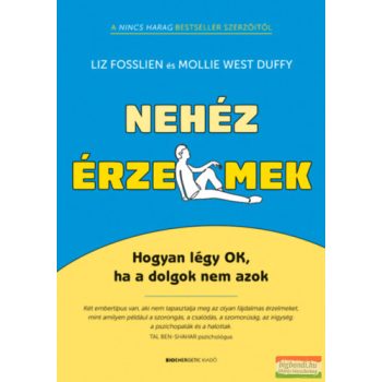  Liz Fosslien, Mollie West Duffy - Nehéz érzelmek