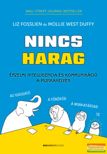  Liz Fosslien, Mollie West Duffy - Nincs harag