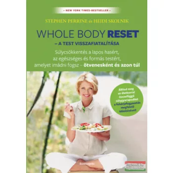   Stephen Perrine, Heidi Skolnik - Whole body reset - A test visszafiatalítása
