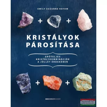 Emily Suzanne Rayow - Kristályok párosítása
