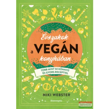 Niki Webster - Évszakok a vegán konyhában