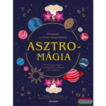   Lindsay Squire - Asztromágia - Útmutató az Erdei Boszorkától