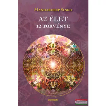 Manhardeep Singh - Az élet 12 törvénye