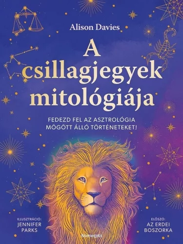 Alison Davies - A csillagjegyek mitológiája