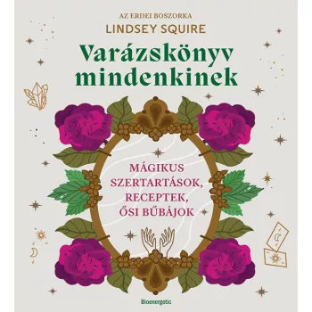 Lindsay Squire - Varázskönyv mindenkinek