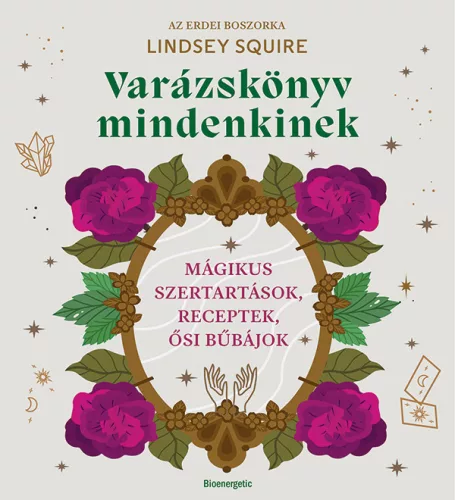 Lindsay Squire - Varázskönyv mindenkinek