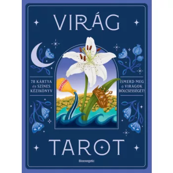 Virág tarot - Ismerd meg a virágok bölcsességét
