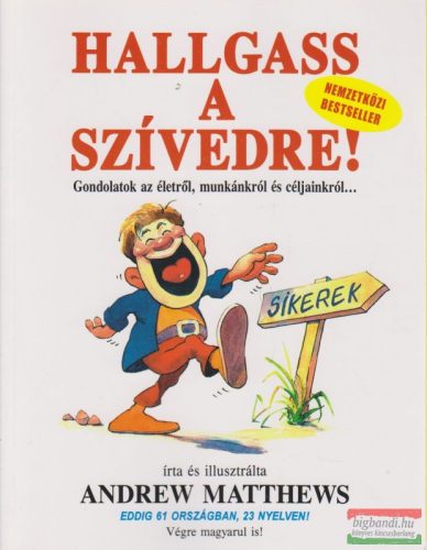 Andrew Matthews - Hallgass a szívedre!